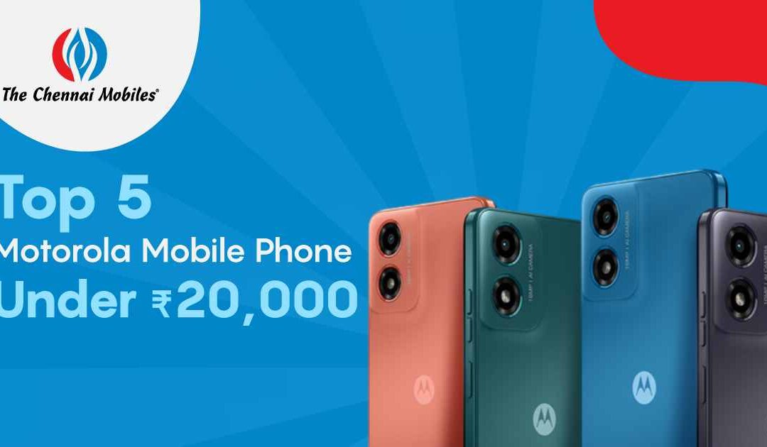 Top 5 Motorola Mobile Phone Under 20,000