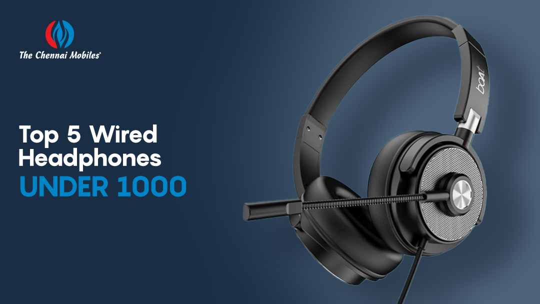 Top 5 Wired Headphones Under 1000