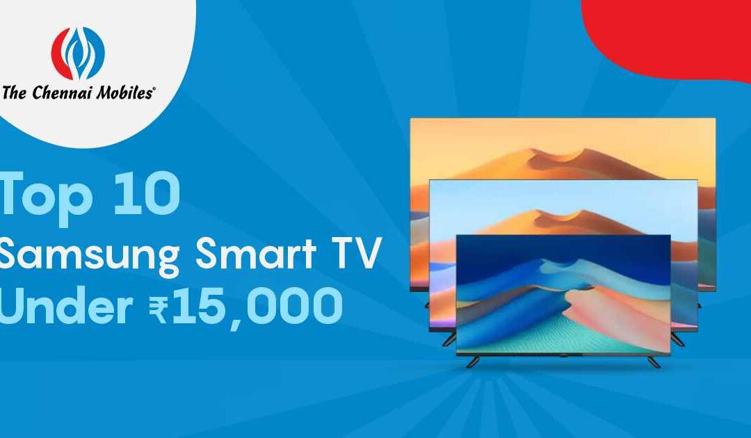 Top 10 Samsung Smart TV Under 15,000