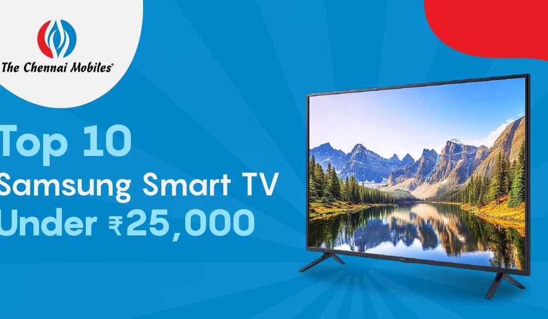 Top 10 Samsung Smart TV Under 25,000