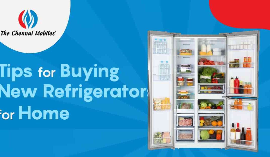 Tips for Buying New Refrigerators for Home