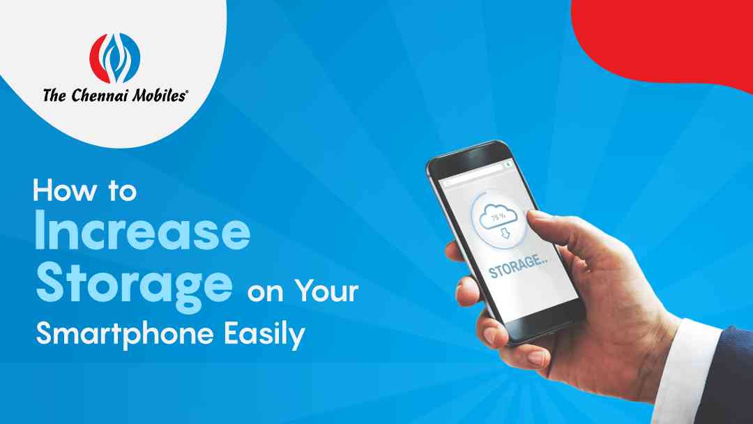 How To Increase Storage On Your Smartphone Easily