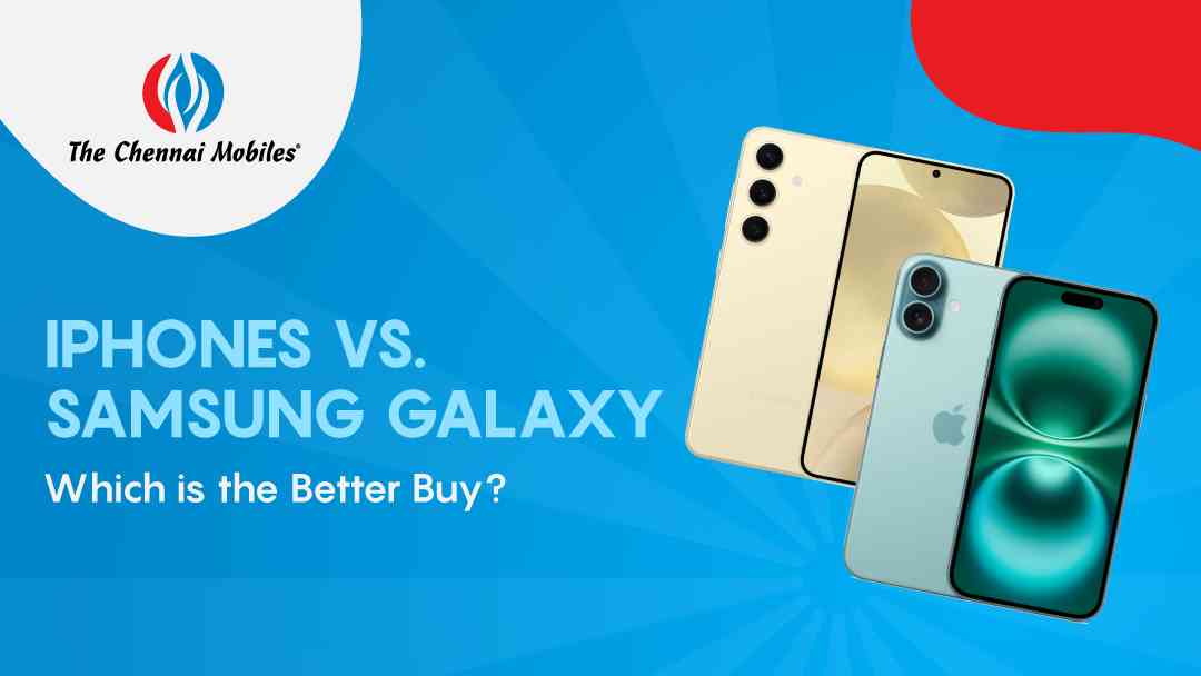 Latest iPhone vs Samsung Galaxy: Which is the Better Buy?